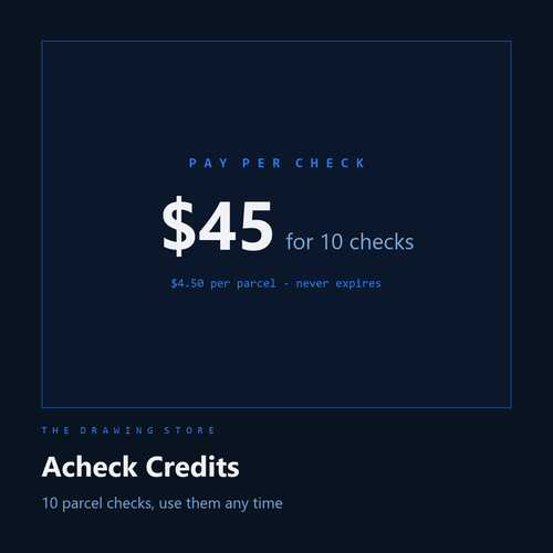 Acheck credits: $45 for 10 checks, $4.50 per parcel, never expires